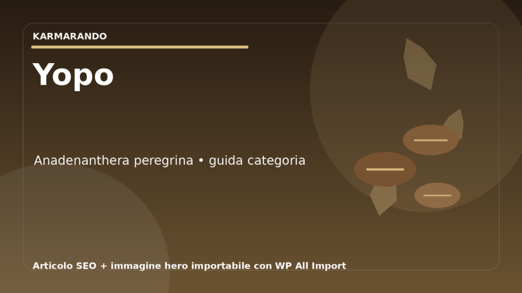 Yopo (Anadenanthera peregrina): guida alla categoria, qualità dei semi e ricerca etnobotanica