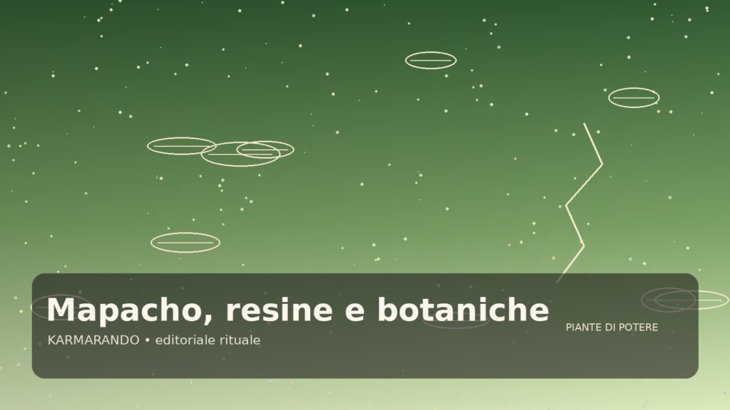 Mapacho, resine e botaniche tradizionali: differenze, qualità e come orientarsi meglio